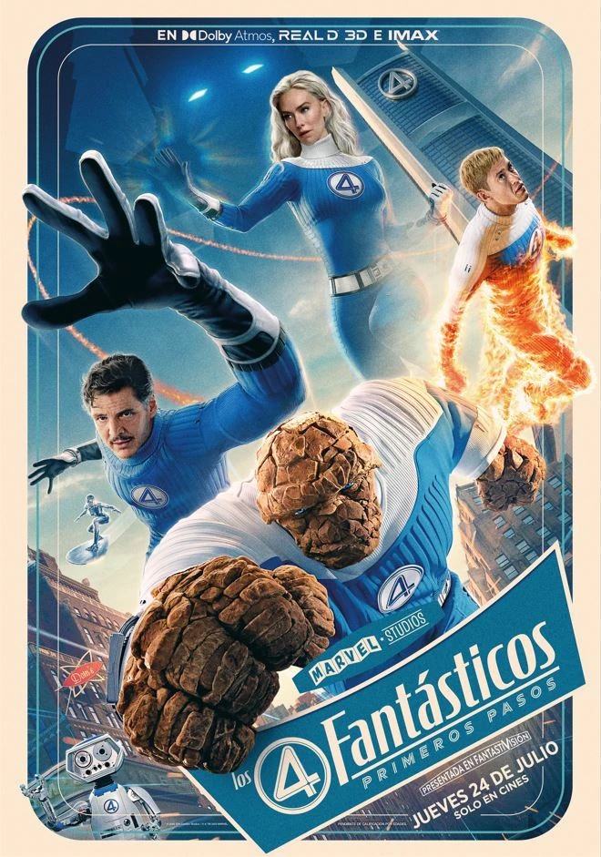 Cartel español de Los 4 Fantásticos: Primeros pasos: La Cosa de espaldas en primer plano, Mister Fantástico estirando el brazo, la Mujer Invisible y la Antorcha Humana en llamas en el aire, con un robot abajo; debajo, «Jueves 24 de julio solo en cines»