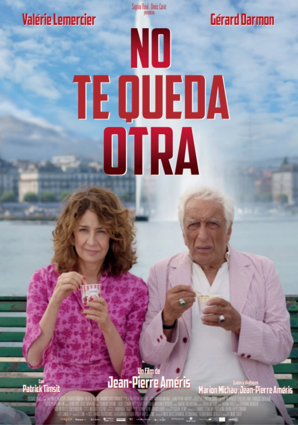 Cartel español de No te queda otra: Valérie Lemercier y Gérard Darmon sentados en un banco comiendo helado, con el lago de Ginebra y su chorro de agua al fondo